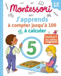 J'apprends à compter jusqu'à 100 et à calculer