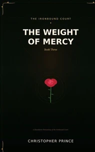 THE WEIGHT OF MERCY