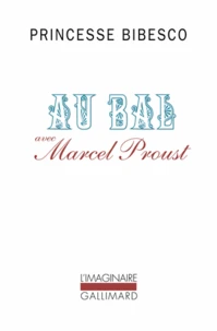 Au bal avec Marcel Proust