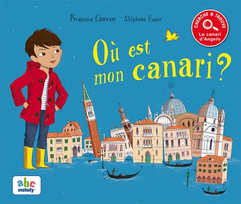  Princesse Camcam et Stéphane Husar - Où est mon canari ?.