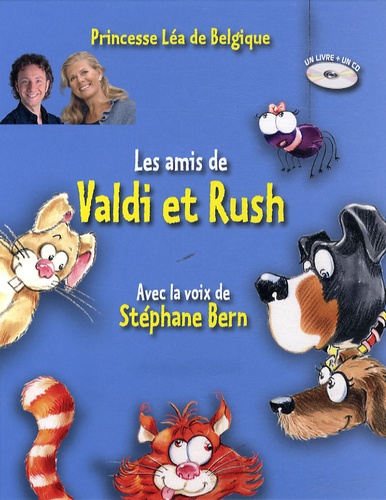  Princesse Léa de Belgique et Vincent Wauthier - Les amis de Valdi & Rush. 1 CD audio