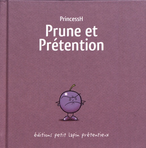 Prune et Prétention