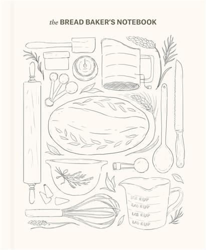  Princeton Architectural Press - The Bread Baker's Journal.