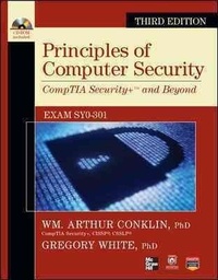 Principles of Computer Security CompTIA Security+ and Beyond (Exam SY0-301), Third Edition.