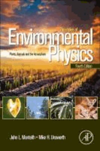 Principles of Environmental Physics - Plants, Animals, and the Atmosphere.