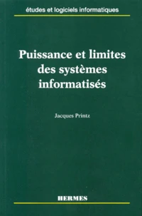Puissance et limites des systèmes informatisés