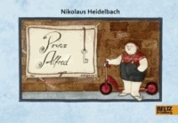 Prinz Alfred - Vierfarbiges Bilderbuch.