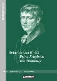 Prinz Friedrich von Homburg - Handreichungen für den Unterricht. Unterrichtsvorschläge und Kopiervorlagen.