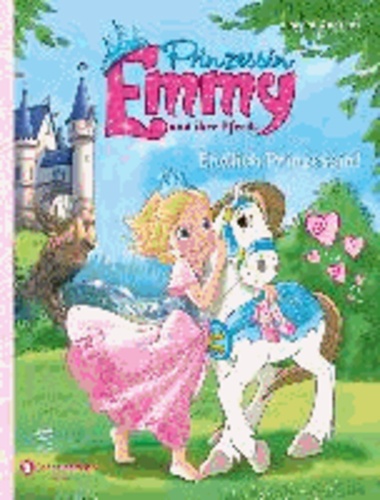 Prinzessin Emmy und ihre Pferde - Endlich Prinzessin!.
