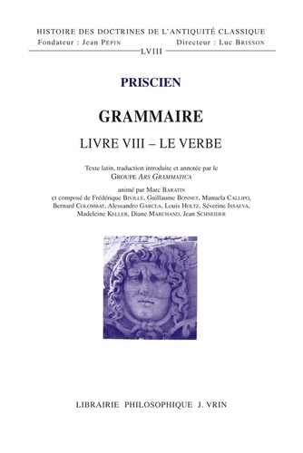 Grammaire Livre VIII - Le Verbe. Tome 1, Caractères généraux
