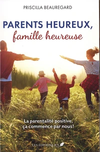 Parents heureux, famille heureuse
