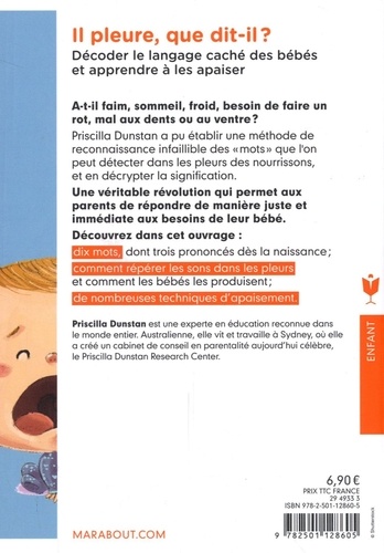 Il pleure, que dit-il ?. Décoder le langage des bébés et apprendre à les apaiser