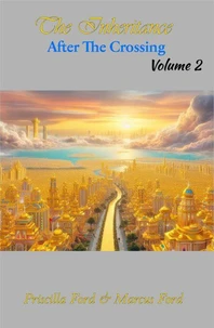 The Inheritance, After The Crossing Vol. 2