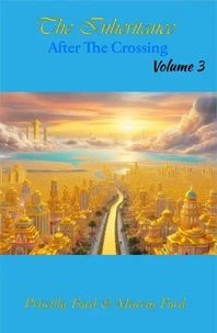 The Inheritance, After The Crossing Vol. 3