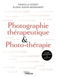 T&eacute;l&eacute;chargements de livres gratuitement en pdf Photographie th&eacute;rapeutique et photo-th&eacute;rapie - Cadre, d&eacute;finition et outils PDB 9782416017506 en francais par Priscilla Gissot, Elodie Sueur-Monsenert