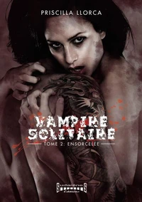 Vampire solitaire - tome 2 : ensorcelee