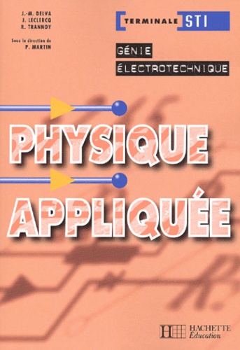 Priscilla Martin - Physique Appliquee Genie Electrotechnique Terminale Sti.