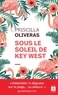Priscilla Oliveras - Sous le soleil de Key West.