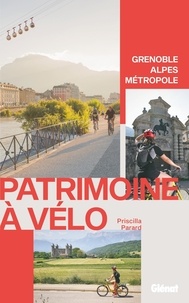 Priscilla Parard - Patrimoine à vélo - Grenoble Alpes Métropole.