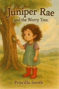 Juniper Rae and the Worry Tree