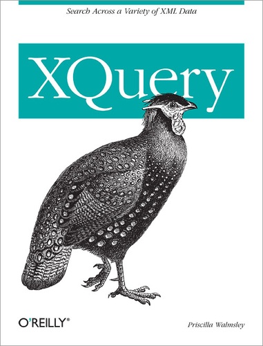 Priscilla Walmsley - XQuery - Search Across a Variety of XML Data.