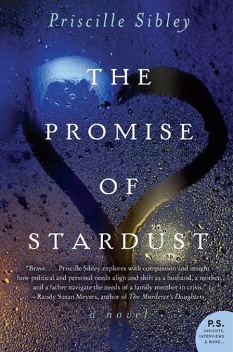 Priscille Sibley - The Promise of Stardust - A Novel.