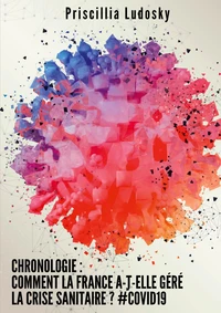 Chronologie : comment la France a-t-elle géré la crise sanitaire #covid19 ?