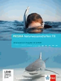 Prisma Naturwissenschaften 7./8. Schuljahr. Schülerbuch Differenzierende Ausgabe. Ausgabe für Nordrhein-Westfalen