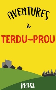  Priss - Aventures à Terdu Prou.