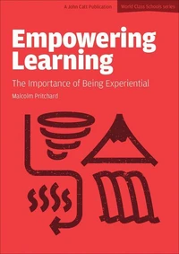 Empowering Learning: The Importance of Being Experiential