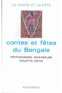 Contes Et Fetes Du Bengale