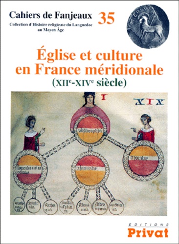  Privat - Eglise et culture en France méridionale (XIIème-XIVème siècle).