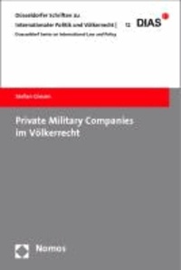 Private Military Companies im Völkerrecht.