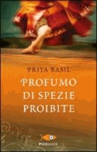 Priya Basil - Profumo di spezie proibite.