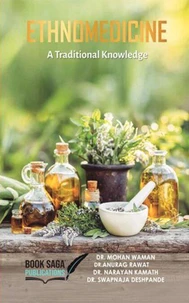 Ethnomedicine- A Traditional Knowledge