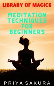  Priya Sakura - Meditation Techniques for Beginners - Library of Magick, #8.