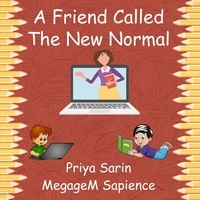  Priya Sarin - A Friend Called The New Normal.