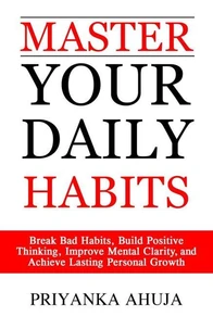 Master Your Daily Habits
