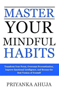 Master Your Mindful Habits