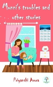  Priyanshi Arora - Munni’s Troubles And Other Stories - Childrens Story Book, #1.