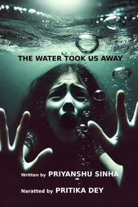 The Water Took Us Away