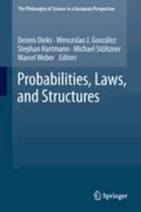 Dennis Dieks - Probabilities, Laws, and Structures.