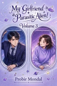 My Girlfriend is a Parasitic Alien! - volume 3