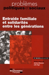 Jérôme Minonzio et Julie Pagis - Problèmes politiques et sociaux N° 962-963, Juillet- : Entraide familiale et solidarités entre les générations.