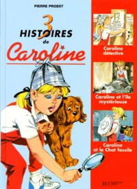 3 histoires de Caroline