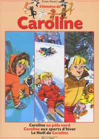 3 histoires de Caroline