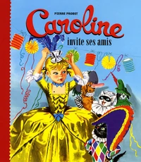Caroline invite ses amis