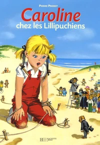 Caroline chez les Lillipuchiens
