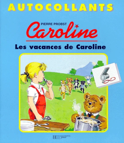Les Vacances De Caroline de Pierre Probst - Decitre