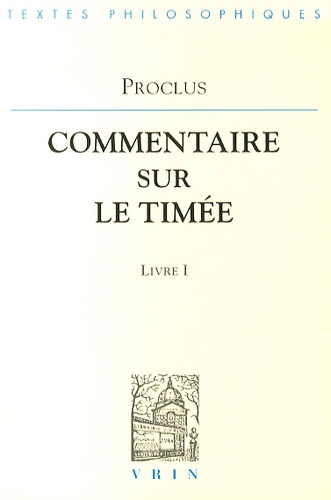  Proclus - Commentaire sur le Timée - Tome 1 Livre 1.